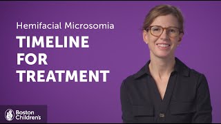 Timeline for Treating Hemifacial Microsomia in Kids  Boston Childrens Hospital [upl. by Larcher13]