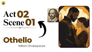 Othello Act 2 Scene 1 linebyline translation explained in HindiUrdu  Mature language Alert [upl. by Diao493]