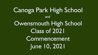 Canoga Park High School and Owensmouth High School Graduation 20210610 [upl. by Aivilo529]