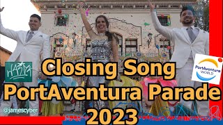 Closing Song Parade 2023  PortAventura World [upl. by Assirol]