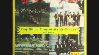 Orq Ritmo Progresista de Cahuac  Seis corazones cahuacinos 1984 [upl. by Llennehc992]