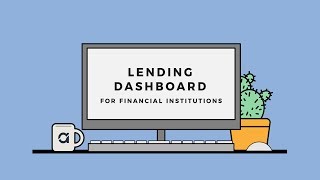 Lending Dashboard for Financial Institutions [upl. by Iaverne]