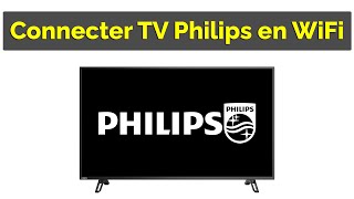 Comment connecter TV Philips en WIFI [upl. by Idnar]