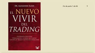 EL NUEVO VIVIR DEL TRADING  PARTE 1 de 3  AUDIO LIBRO en Español [upl. by Anum]