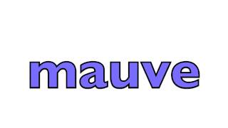 How to pronounce mauve [upl. by Sida]