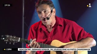 Rencontre  Bernard Sorbier du journalisme au poète chansonnier [upl. by Roanne]