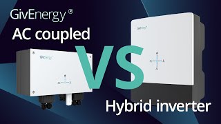 AC Coupled Vs Hybrid Inverters  Whats the Difference [upl. by Coppins786]