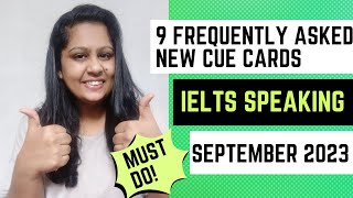 NEW IELTS SPEAKING CUE CARDS ASKED IN SEPTEMBER 2023 REAL TEST MUST PREPARE [upl. by Ynnam394]