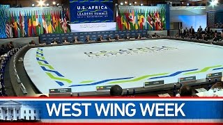 West Wing Week 8814 or quotTo the New Africaquot [upl. by Sussman]