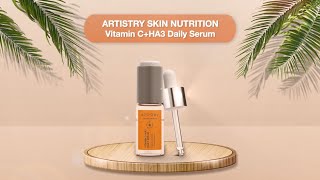 Customer Favourites  ARTISTRY SKIN NUTRITION Vitamin CHA3 Daily Serum [upl. by Arihaz99]