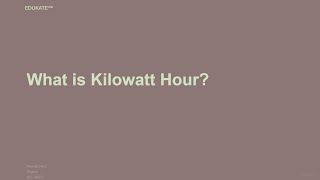 What is Kilowatt Hour [upl. by Aerdnaxela641]