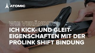 So adaptierst du die Kick und Gleiteigenschaften mit der Atomic Prolink Shift Bindung [upl. by Lyndes]