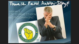 Terminy przedawnienia roszczeń  Tomasz Parol AnulujDlugpl o naszych finansach w trudnych czasach [upl. by Melquist]