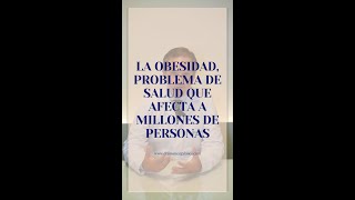 La obesidad es un problema de salud que afecta a miles de personas en nuestro país [upl. by Perrine]