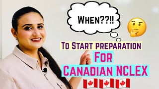 Best time to start your NCLEX preparation for Canada When to join preparation classes for NCLEX [upl. by Jari]