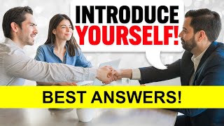 INTRODUCE YOURSELF How to INTRODUCE YOURSELF in a JOB INTERVIEW BEST ANSWERS [upl. by Dustman669]