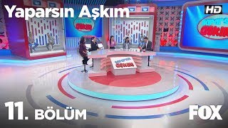 Yaparsın Aşkım 11 Bölüm [upl. by Enej]