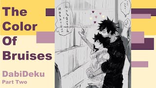 The Color of Bruises  DabiDeku  Part Two [upl. by Brigit61]