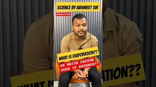 What is Evaporation  Factors on which it depends science shorts shortsfeed evaporation class9 [upl. by Boyce]