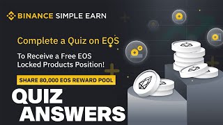 Complete Binance EOS Quiz To Share 80000 EOS  Binance New Offer Today [upl. by Eecram]