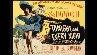 Tonight And Every Night 1945 Romance Comedy Movie [upl. by Ynnavoj]