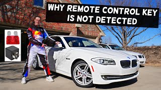 WHY REMOTE CONTROL KEY IS NOT DETECTED BMW F10 F11 528i 535i 520i 530i 550i 518d 520d 525d 530d 535d [upl. by Ecnarret]