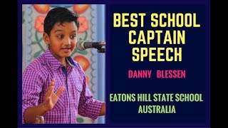 BEST SCHOOL CAPTAIN Speech  DANNY BLESSEN  Public Speaking [upl. by Aileek402]