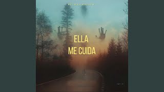 Ella Me Cuida [upl. by Gill]