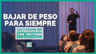 ¿Cómo Bajar de Peso para Siempre ¡ADELGAZAR SE PUEDE  Conferencia completa [upl. by Enelhtac]