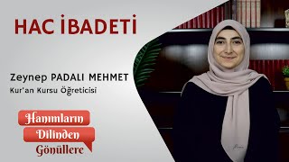 Hac İbadeti  Zeynep PADALI MEHMET [upl. by Hussey]