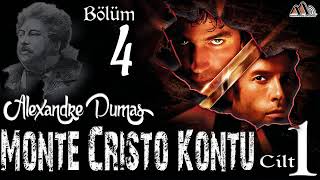 Alexandre Dumas  Monte Cristo Kontu Bölüm 4 Sesli Kitap [upl. by Ahcurb388]