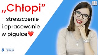 „Chłopiquot  streszczenie i opracowanie w pigułce matura [upl. by Gomar]