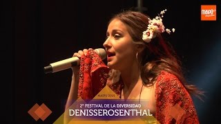 DENISE ROSENTHAL FESTIVAL DE LA DIVERSIDAD 2015 [upl. by Nylde756]