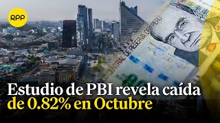 Economía Se registró una caída de 082 en el PBI de Octubre [upl. by Langsdon397]