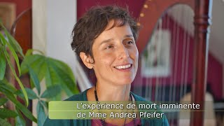 L’expérience de mort imminente de Mme Andrea Pfeifer [upl. by Demb312]