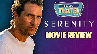 SERENITY MOVIE REVIEW 2019 [upl. by Zeb]