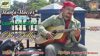 Oh Dolly  Lawry Travasso  Superhit Konkani Song [upl. by Hay]