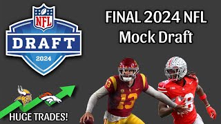 My FINAL Mock Draft of the 2024 Offseason  With BIG Trades [upl. by Faun736]