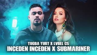 LvbelC5 amp Tuğba Yurt  inceden inceden X Submariner SLİDER REMİX [upl. by Darrey535]