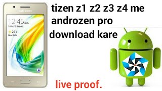 How to download androzen pro install tizen z1 z2 z3 z4 [upl. by Franni773]