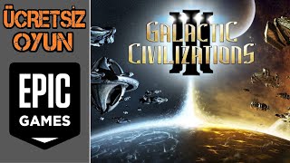 EPİC GAMES ÜCRETSİZ OYUNU  GALACTIC CIVILIZATIONS 3 TÜRKÇE ANLATIM İLK İZLENİM [upl. by Reel140]