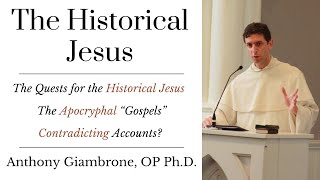 The Historical Jesus  The Apocryphal Gospels  Paul and Jesus  Anthony Giambrone OP PhD [upl. by Auqinahc]