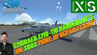 MSFS2020Embraer EMB110 Bandeirante On XBOX More In Depth Flight And Review [upl. by Pich]