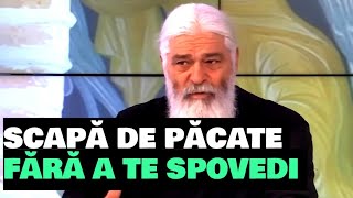 SCAPĂ DE PĂCATE FĂRĂ A TE SPOVEDI  Parintele Calistrat [upl. by Naeroled]