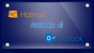 Hotmailcom agora é Outlookcom [upl. by Ishii]