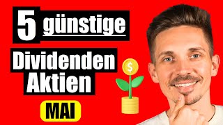 5 günstige Dividenden Aktien Mai [upl. by Yereffej]