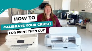 How to Calibrate Your Cricut for Print Then Cut [upl. by Auqcinahs449]