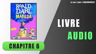 Matilda  Chapitre 6  La teinture blond platine  Livre audio [upl. by Adim]