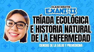 Premedicina EXANI II  Ciencias de la Salud  Triada ecológica  Historia natural de la enfermedad [upl. by Yecats]