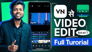 VN Video Editor Full Tutorial in Hindi  VN Se Video Edit Kaise Kare [upl. by Fowle547]